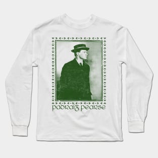 ------ Padraig Pearse ------- Long Sleeve T-Shirt